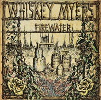 Thirty Tigers Whiskey Myers - Firewater Photo