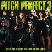 Pitch Perfect 3 - Original Soundtrack Photo