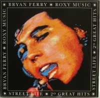 Bryan Ferry & Roxy Music - Street Life - 20 Greatest Hits Photo