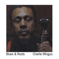 WAXTIME Charles Mingus - Blues and Roots Photo