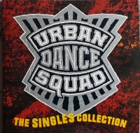 Urban Dance Squad - Singles Collection Photo