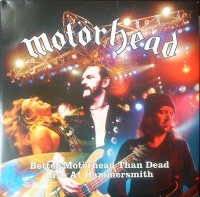Motorhead - Better MotÃ¶rhead Than Dead - Live At Hammersmith Photo