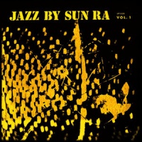 Sun Ra - Jazz By Sun Ra Vol.1 Photo
