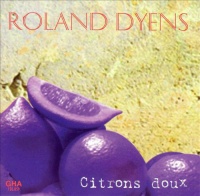 Roland Dyens - Citrons Doux Photo