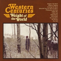 Free Dirt Records Western Centuries - Weight of the World Photo