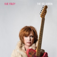 Stony Plain Music Sue Foley - Ice Queen Photo