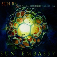 Roaratorio Sun Ra & His Astro Ihnfinity Arkestra - Sun Embassy Photo