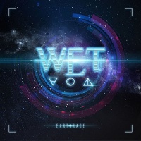 W.E.T. - Earthrage Photo