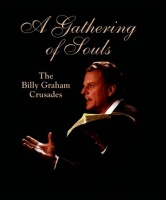 Gathering of Souls: the Billy Graham Crusades Photo