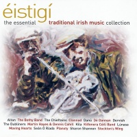 Various Artists - Ã‰istigÃ­: The Essential Traditional Irish Music Collection Photo