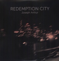 Lonely Astronaut Rec Joseph Arthur - Redemption City Photo