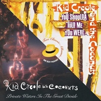 Cherry Pop Kid Creole & the Coconuts - Private Waters In the Great Divide / You Shoulda Photo