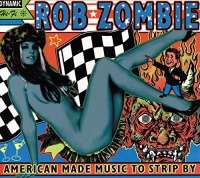 UMC Rob Zombie - American Made Music to Strip By Photo