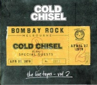 Cold Chisel - "Live Tapes Vol 2: Live At Bombay Rock April 27 1979 " Photo