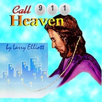 CD Baby Larry Elliott - Call 911 Heaven Photo