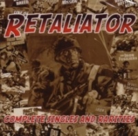 Retaliator - Complete Singles and Rarities Photo