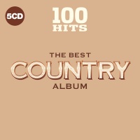 100 Hits Various Artists - : the Best Country Album Photo