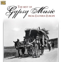 Arc Music Best Gypsy Music From Eastern Europe / Various Photo