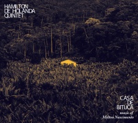 Adventure Music Hamilton Quintet De Holanda - Casa De Bituca the Music of Milton Nascimento Photo