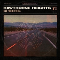 Pure Noise Hawthorne Heights - Bad Frequencies Photo