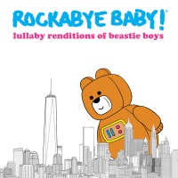 Rockabye Baby Music Rockabye Baby - Lullaby Renditions of Beastie Boys Photo