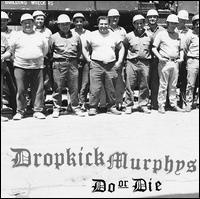 Hellcat Records Dropkick Murphys - Do or Die Photo