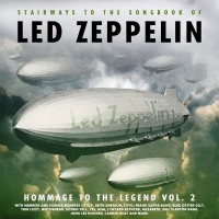 Various Artists - Homage to the Legend Vol.2: Stairways To The Songbook Of Led Zeppelin Photo