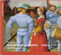 Etcetera Egidius Kwartet & Consort - Songbook of Hieronymus Lauweryn Photo