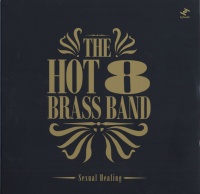 Imports Hot 8 Brass Band - Sexual Healing Photo
