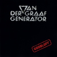 Van Der Graaf Generator - Godbluff Photo