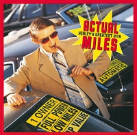Universal Japan Don Henley - Actual Miles: Greatest Hits Photo