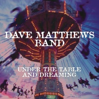 Dave Matthews Band - Under the Table and Dreaming [2lp] Photo