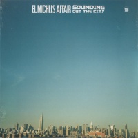 Big Crown El Michels Affair - Sounding Out In the City Photo
