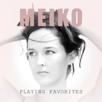 Chesky Records Meiko - Playing Favorites Photo