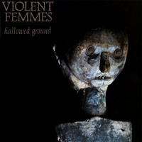 Concord Music Violent Femmes - Hallowed Ground Photo