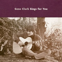 Gene Clark - Gene Clark Sings For You Photo