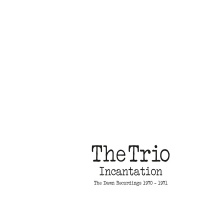 Esoteric Trio - Incantation: Dawn Recordings1970-1971 Photo