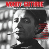 NOT NOW MUSIC Woody Guthrie - The Ultimate Collection Photo