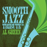 Cce Ent Mod Smooth Jazz All Stars - Tribute to Al Green Photo