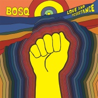 Ubiquity Records Bosq - Love & Resistance Photo