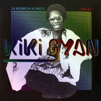 Kiki Gyan - 24 Hours In a Disco - 1978-1982 Photo