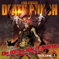 Five Finger Death Punch - The Wrong Side of Heaven and the - Vol 1 Photo