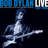 Sony Legacy Bob Dylan - Live 1962-1966 Rare Performance From the Copyright Photo