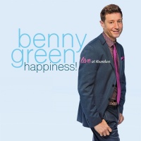 Sunnyside Benny Green - Happiness! Live At Kuumbwa Photo