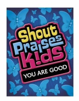 Shout Praises Kids - You Are Good Photo
