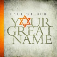 Integrity Music Paul Wilbur - Your Great Name Photo