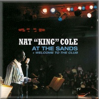 Nat King Cole - At the Sands Welcome to the Club Photo