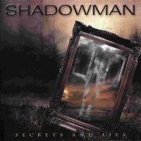 Imports Shadowman - Secrets & Lies Photo