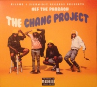 Sick Wid It Nef the Pharaoh - The Chang Project Photo