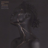 RCA Nothing But Thieves - Broken Machine Photo
